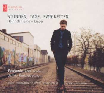 CD James Baillieu: Stunden, Tage, Ewigkeiten: Heinrich Heine - Lieder