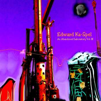 CD Edward Ka-Spel: An Abandoned Laboratory Vol. III