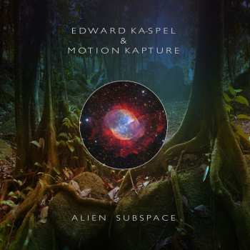 CD Edward Ka-Spel: Alien Subspace