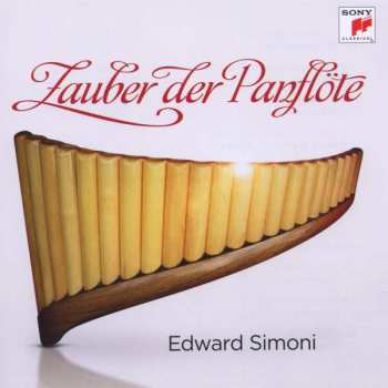 CD Edward Simoni: Zauber Der Panflöte