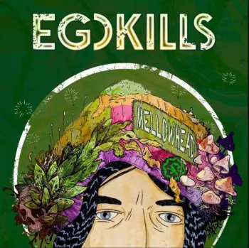 Egokills: Mellowhead