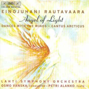 CD Einojuhani Rautavaara: Angel Of Light