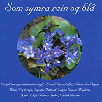 Album Eivind Groven: Som Symra Rein Og Blå