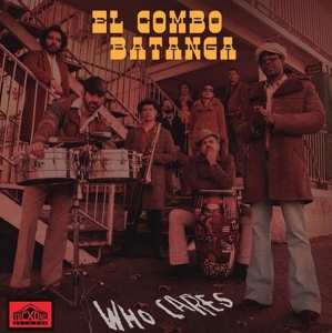 CD El Combo Batanga: Who Cares