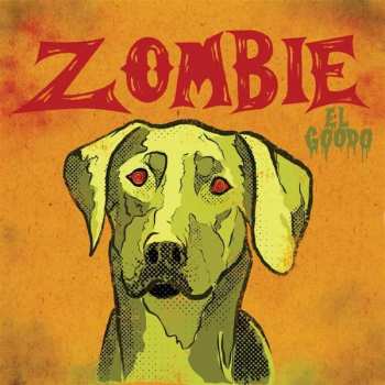 CD El Goodo: Zombie