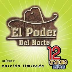 Album El Poder Del Norte: 12 Grandes Exitos 2