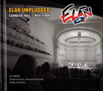 Album Elán: Elán Unplugged (Carnegie Hall • New York)