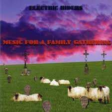 2LP Electric Riders: Music For A Family Gathering LTD