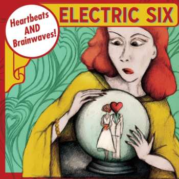CD Electric Six: Heartbeats And Brainwaves