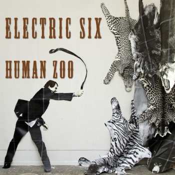LP Electric Six: Human Zoo CLR | LTD