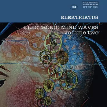 Elektriktus: Electrinic Mind Waves Volume Two
