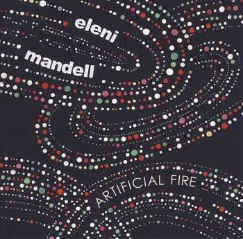 CD Eleni Mandell: Artificial Fire