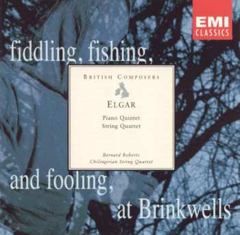 CD Sir Edward Elgar: Piano Quintet • String Quartet