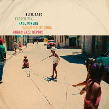 CD Eliel Lazo: Cuban Jazz Report