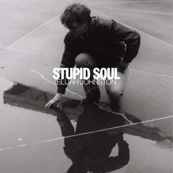 CD Elijah Johnston: Stupid Soul