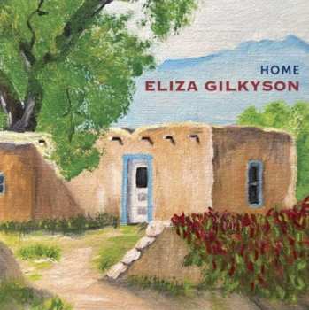 CD Eliza Gilkyson: Home