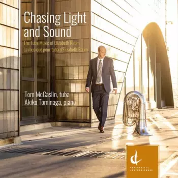 Chasing Light and Sound - The Tuba Music of Elizabeth Raum