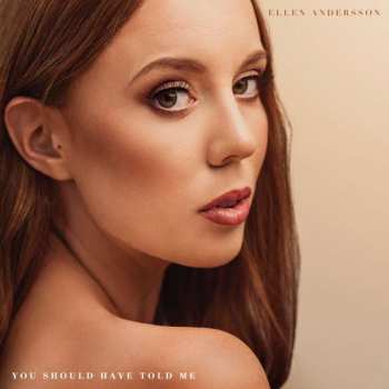 CD Ellen Andersson: You Should Have Told Me