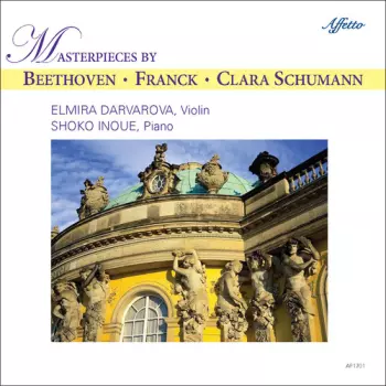Masterpieces By Beethoven • Franck • Clara Schumann 