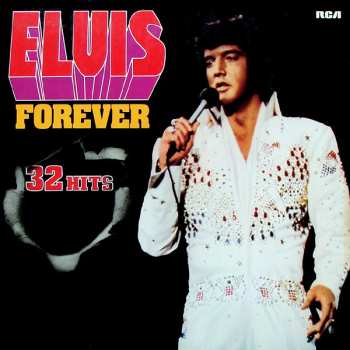 2LP Elvis Presley: Elvis Forever - 32 Hits
