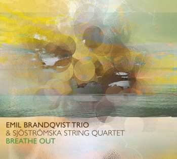 CD Emil Brandqvist Trio: Breathe Out
