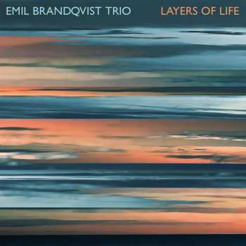 2LP Emil Brandqvist Trio: Layers Of Life