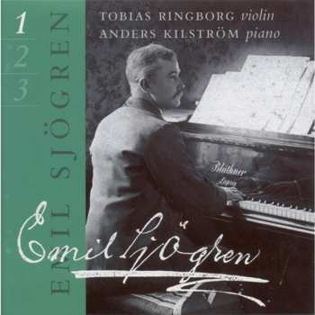 Album Emil Sjögren: Complete Works For Violin And Piano Vol 1
