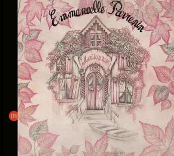 CD Emmanuelle Parrenin: Maison Rose LTD