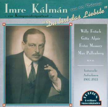 Album Emmerich Kálmán: Du Bist Das Liebste: Ein Komponistenportrait