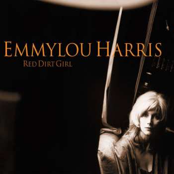 2LP Emmylou Harris: Red Dirt Girl