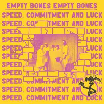 LP Empty Bones: Speed, Commitment And Luck