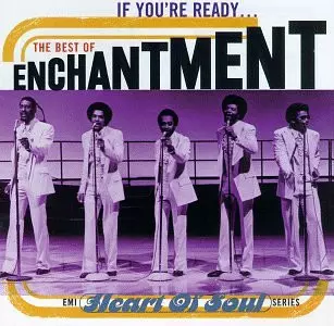 If You're Ready... The Best Of Enchantment