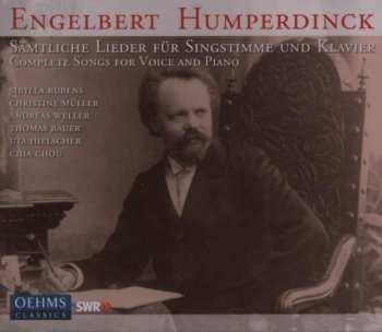 2CD Engelbert Humperdinck: Sämtliche Lieder Für Singstimme Und Klavier / Complete Songs For Voice And Piano