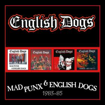 2CD English Dogs: Mad Punx & English Dogs 1983-85