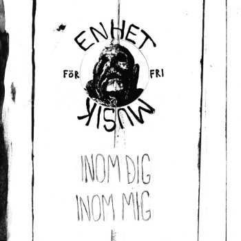 LP Enhet För Fri Musik: Inom Dig, Inom Mig LTD