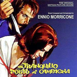 Album Ennio Morricone: Un Tranquillo Posto Di Campagna (The Original Motion Picture Score)