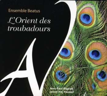 Album Beatus: L'Orient Des Troubadours