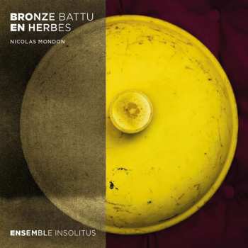 CD Ensemble Insolitus: Bronze Battu En Her
