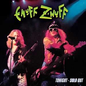 CD Enuff Z'nuff: Tonight - Sold Out