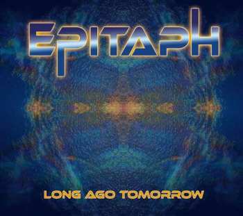 CD Epitaph: Long Ago Tomorrow