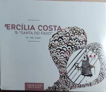Ercília Costa: A "Santa Do Fado" (The "Fado's Saint")