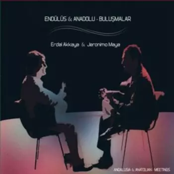 Endülüs & Anadolu - Bulusmalar