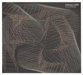 Erdmann 3000: Live In Berlin