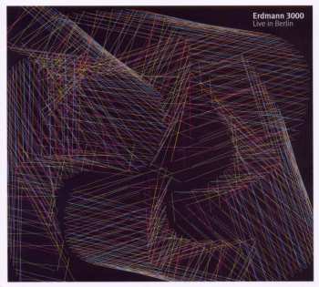 CD Erdmann 3000: Live In Berlin