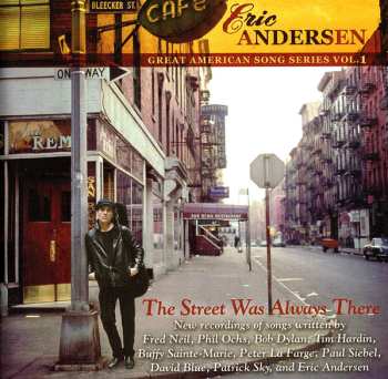 CD Eric Andersen: The Street Was Always There (Great American Song Series Vol.1)