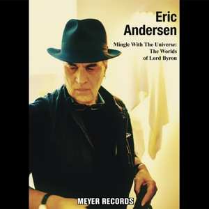 LP Eric Andersen: Mingle With The Universe: The Worlds Of Lord Byron