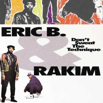 2LP Eric B. & Rakim: Don't Sweat The Technique