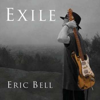 LP Eric Bell: Exile LTD | CLR