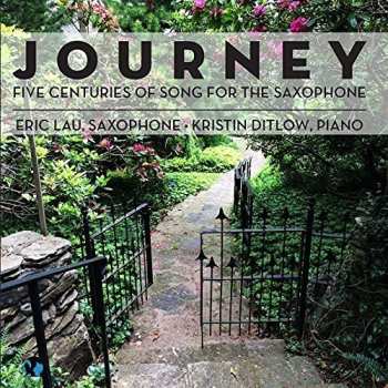 CD Kristin Ditlow: Journey (Five Centuries Of Song For The Saxophone)