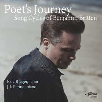 Album Eric Rieger: Poet's Journey: Song Cycles Of Benjamin Britten